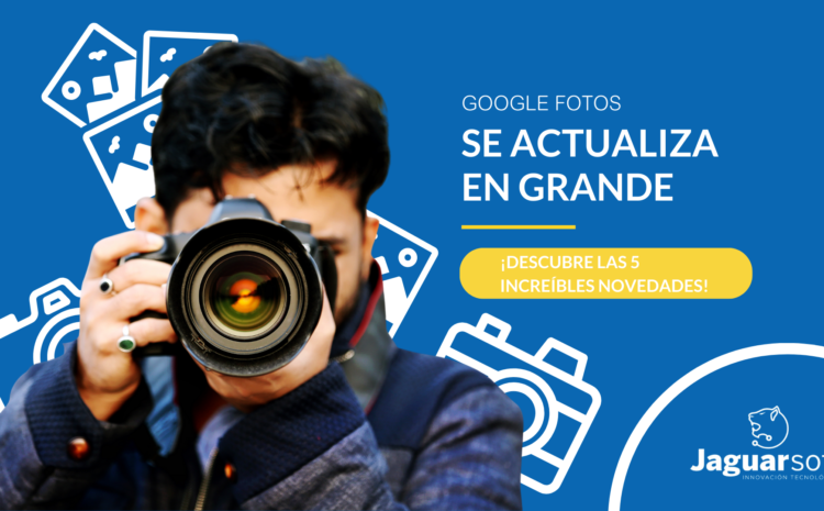  Google Fotos se Actualiza en Grande: ¡Descubre las 5 Increíbles Novedades!