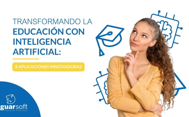  8 Aplicaciones Innovadoras: Transformando la Educación con Inteligencia Artificial