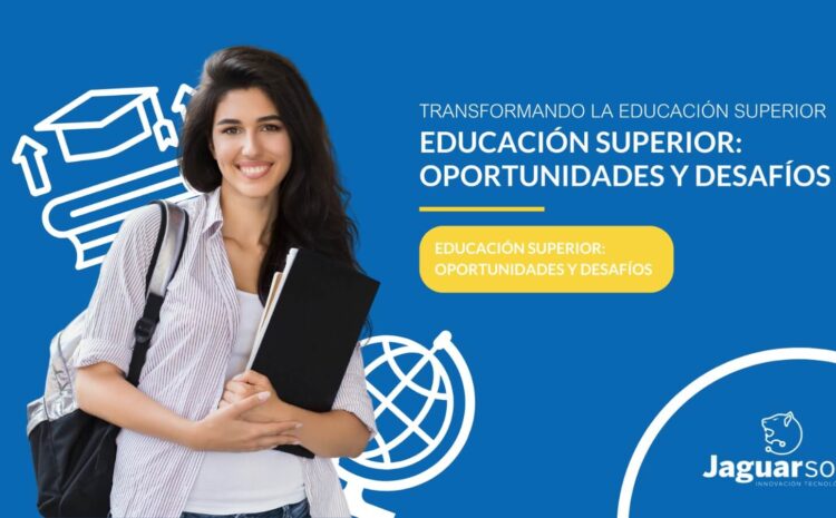  Transformando la Educación Superior: Oportunidades y Desafíos en la Era de la Inteligencia Artificial