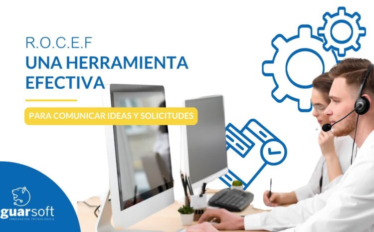  R.O.C.E.F.: Una Herramienta Efectiva para Comunicar Ideas y Solicitudes