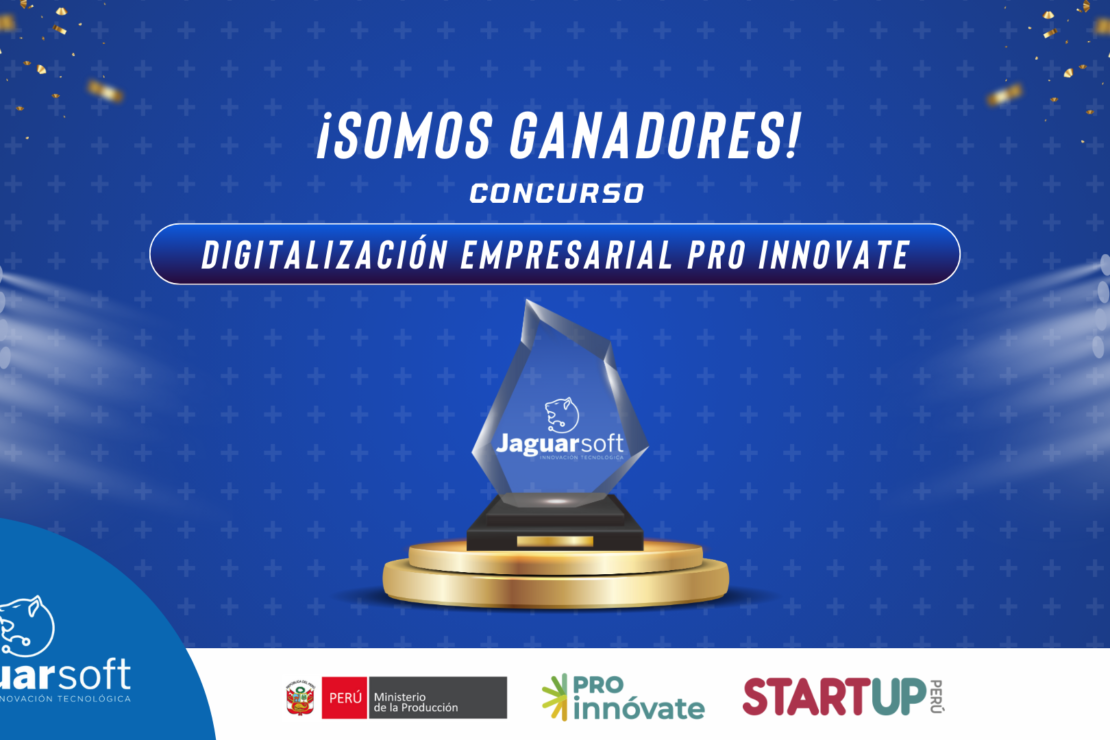  ¡Somos Ganadores del Concurso de Digitalización Empresarial Pro Innovate!