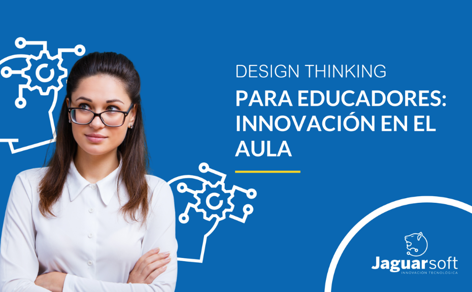 Design Thinking para Educadores: Innovación en el Aula 2.0